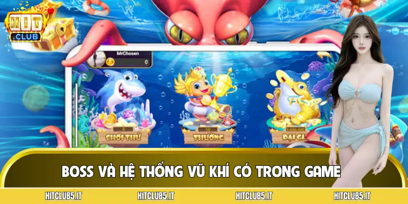 ban-ca-dai-boss-he-thong-vu-khi