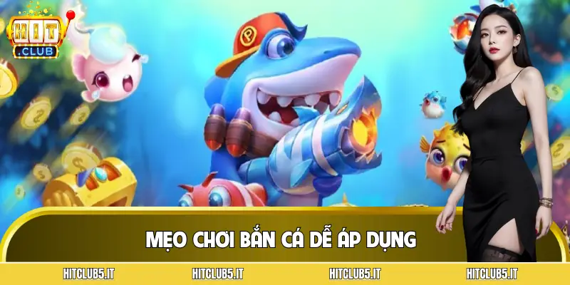 ban-ca-tai-loc-meo-choi