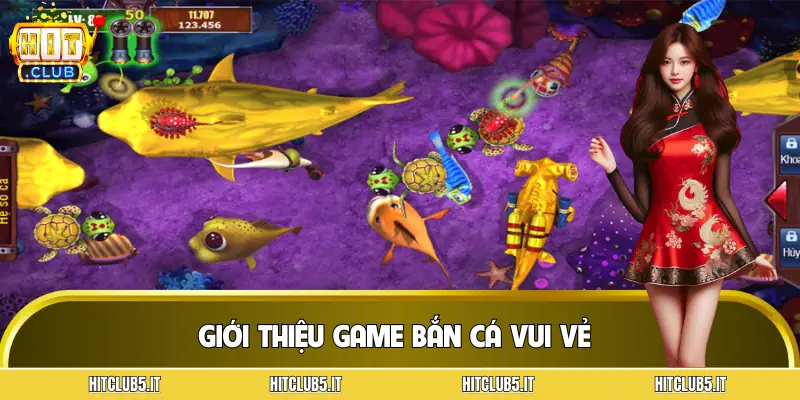 ban-ca-vui-ve-gioi-thieu