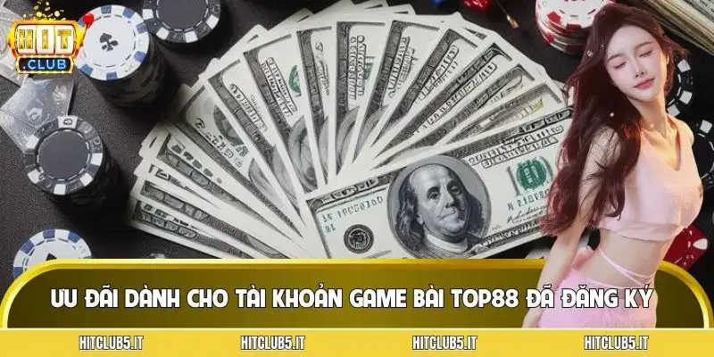 cach-dang-ky-game-bai-top88-moi-chuong-trinh-uu-dai-deu-duoc-cong-bo