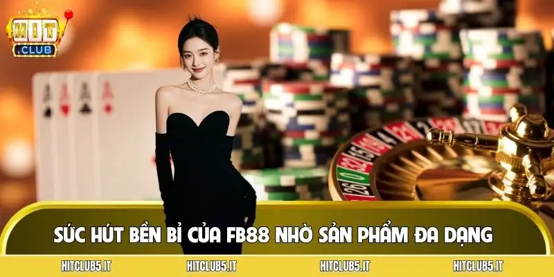 fb88-luon-giu-duoc-suc-hut