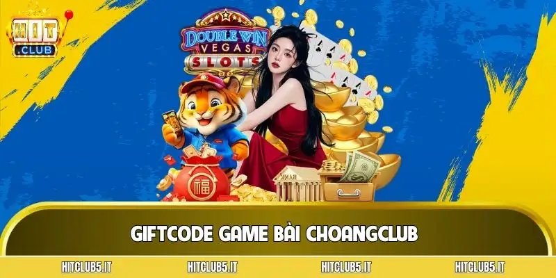 giftcode-game-bai-choangclub