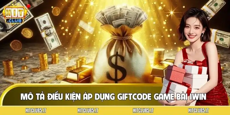 giftcode-game-bai-iwin-dieu-kien-de-nhan