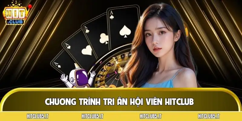 khuyen-mai-hitclub-chuong-trinh-tri-an-hoi-vien