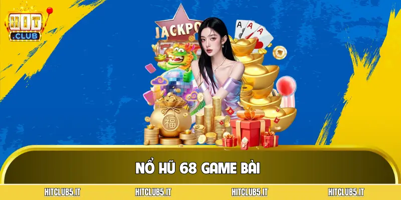 no-hu-68-game-bai