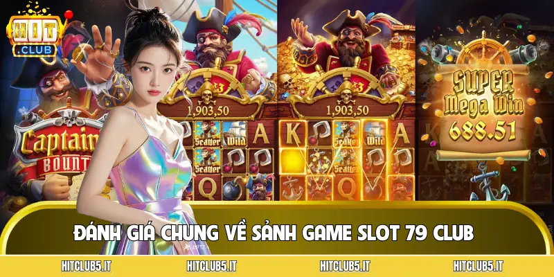 no-hu-79-club-danh-gia-chung