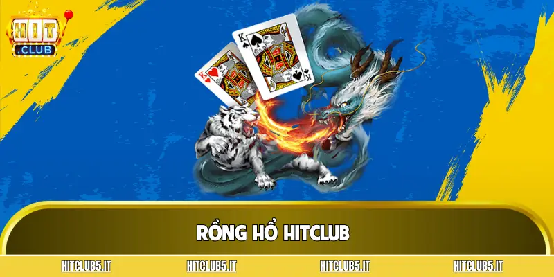 rong-ho-hitclub